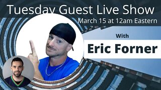 Tuesday Guest Live Show With Eric Forner