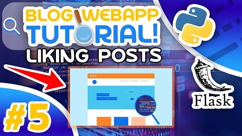 Python Blog Tutorial #5 - Liking Posts