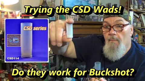 CSD Wads are great for Buckshot! Part 1
