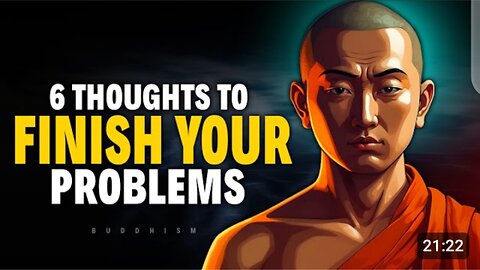 6 Thoughts To Finish Your Problem | Buddhism