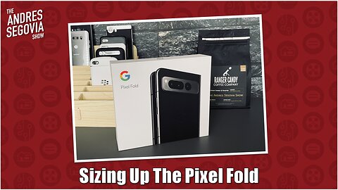 Unboxing and Sizing Up The Pixel Fold!