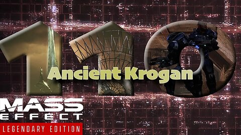 Ancient Krogan [Mass Effect 3 (110) Lets Play]