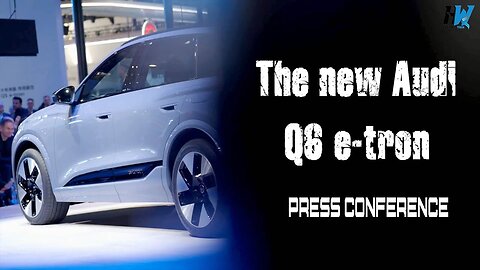 The new Audi Q6 e-tron | Auto China 2024 in Beijing – Highlights of the Press conference