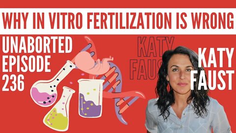 Big Fertility Admits That Ending Roe Destroys Their Business Model | Guest: Katy Faust