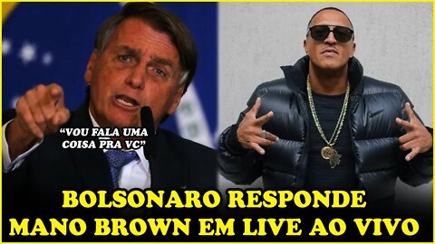 OLHA OQUE BOLSONARO FALOU SOBRE MANO BROWN EM LIVE AO VIVO...