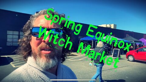 Spring Equinox Witch Market hosted by River City Witches