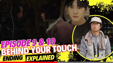 Behind Your Touch Episodes 9 And 10 Ending Explained