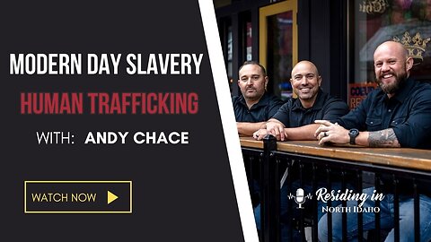 Modern Day slavery, Human Trafficking, Narco Border Tunnels | Living in North Idaho