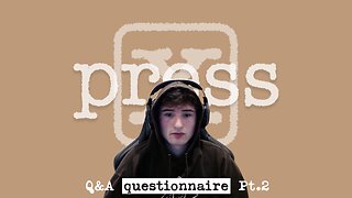 First Ever Q&A Pt.2 | X-Press Podcast Ep.8
