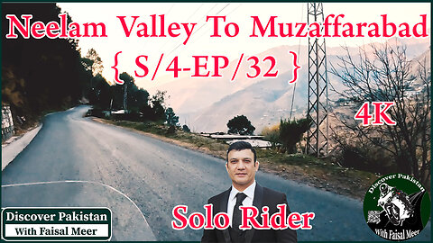 Neelam Valley To Muzaffarabad { S4-EP/32 } Watch In 4K Urdu/Hindi