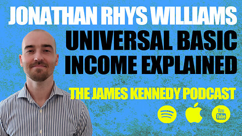 #12 - Jonathan Rhys Williams - Universal Basic Income