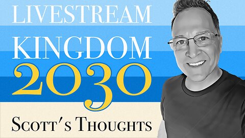 Kingdom 2030 | Scott's Thoughts