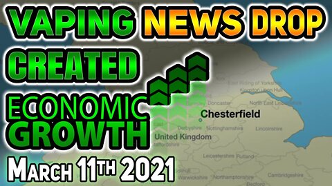 Hunky Vape Green Vaping News Drop: Chesterfield UK Continues to see surge in ENDS related job growth