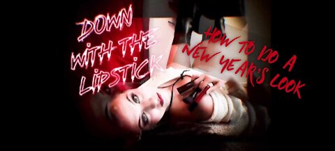 Down With The Lipstick Ep. 21 “Rocker Girl Does New Year’s Eve Look”