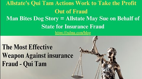 Allstate's Qui Tam Actions Work to Take the Profit Out of Fraud