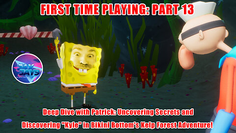 Uncovering Secrets and Discovering "Kyle" in Bikini Bottom's Kelp Forest Adventure!