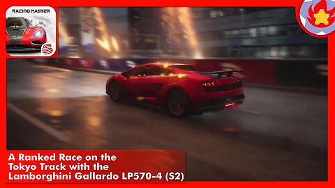 A Ranked Race on the Tokyo Track with the Lamborghini Gallardo LP570-4 (S2) | Racing Master