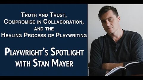 Playwright's Spotlight with Stan Mayer