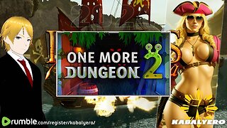 One More Dungeon 2, A Dungeon Crawler » Kabalyero