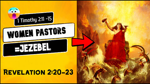 Women Pastors =Jezebel (Revelation 2:20)