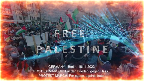 18.11.2023 Berlin: Protestmarsch Free Palestine