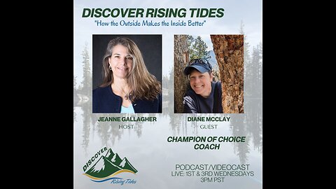 Discover Rising Tides discusses Personal Empowerment with Diane McClay pt 2.