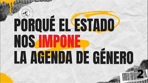 Porqué el Estado impone la agenda de género 2