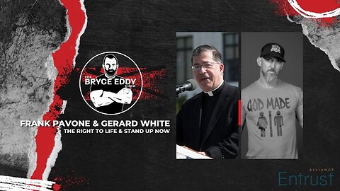Frank Pavone & Gerard White | The Right To Life & Stand Up Now