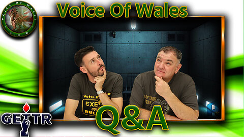Voice Of Wales Q&A #34