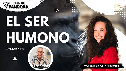 EL SER HUMONO con Yolanda Soria