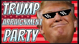 TAP In For A Trump Arraignment Party! | Floatshow