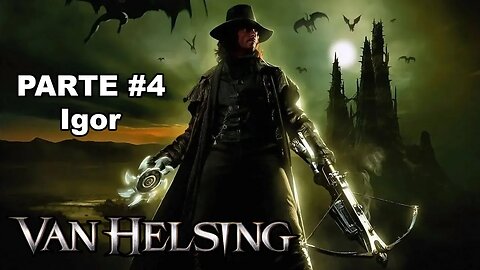 [PS2] - Van Helsing - [Parte 4 - Missão 3 - Igor] - Legendado PT-BR