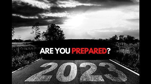 Are you prepared for 2023?