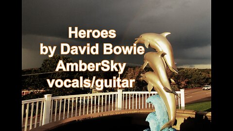 Heroes - David Bowie (AmberSky vocal/guitar cover)