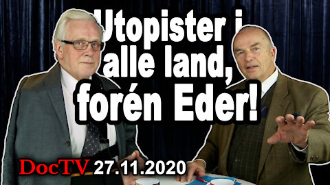 DocTV 27.11.2020 Utopister i alle land, forén Eder!