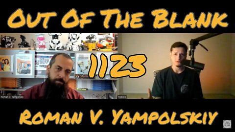 Out Of The Blank #1123 - Roman V. Yampolskiy