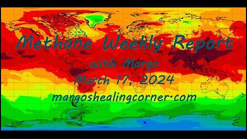 Methane Weekly Report with Margo (Mar. 17, 2024)