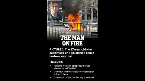 Man on fire at trump trial