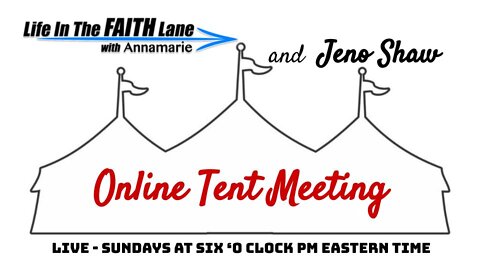 SUNDAY TENT MEETING - Join Us for Bible Preaching - Praise and Worship! 4/3/22