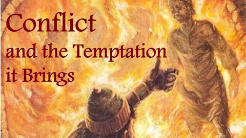 CONFLICT - and the Temptation It Brings (Lenten Reflection, Day 31)