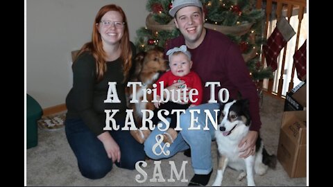 A Tribute to Karsten & Sam Video