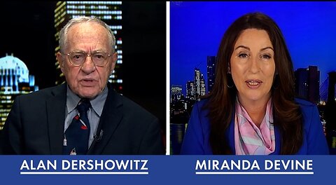 Dershowitz and Devine Tonight on Life, Liberty and Levin