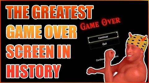 The greatest game over screen in history