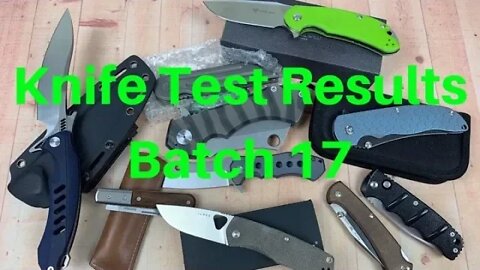 Knife Test Results Batch 17 Rockwell & Composition information