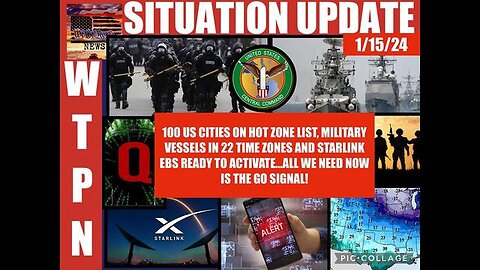 SITUATION UPDATE: 100 US CITIES ON HOT ZONE LIST! STARLINK EBS READY! DEFCON 1! MILITARY VESSELS...