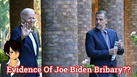 Evidence Of Joe Biden Bribery?