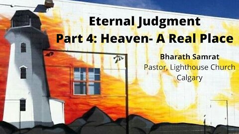 Eternal Judgment-Part 4/4 - Heaven- A Real Place