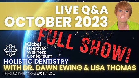 OCTOBER 2023 - GHWC Q & A WITH DR. DAWN EWING AND LISA THOMAS - FULL SHOW!!