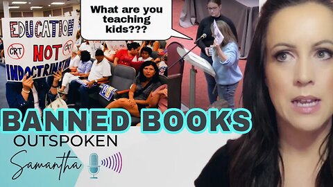 What are in the Books Being Banned from Schools?? || Outspoken Samantha || 1.26.23