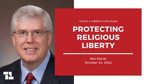Mat Staver: Protecting Religious Liberty